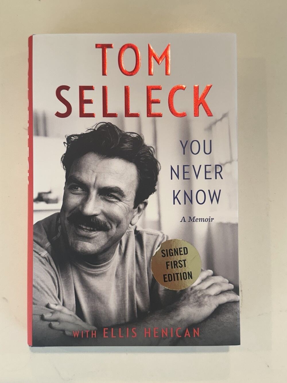 Tom Selleck You Never Know A Memoir AUTOGRAPHED Book (Hardcover Signed) #4